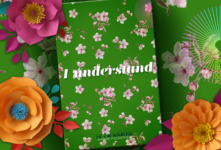 Karine Feddersen MiniBook I Understand